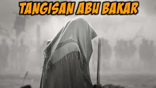 ABU BAKAR MENANGIS KETIKA BERMIMPI