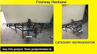 four-way hacksaw | best mechanical project topic for engineering | projectmaker.in