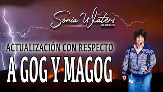 🔴Sonia Waters - ACTUALIZACIÓN CON RESPECTO A GOG Y MAGOG  #soniawater #profeciasbiblicas