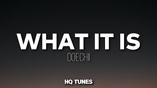 Doechii - What It Is (Audio/Lyrics) 🎵 | what’s up? | every good girl needs a little thug