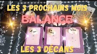 Les 3 prochains mois 💫 BALANCE ♎ les 3 décans 🃏