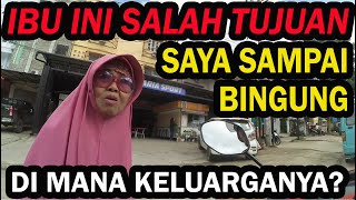 IBU INI SALAH TUJUAN, SAYA SAMPAI BINGUNG🤔🤔