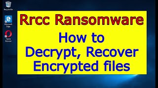 Rrcc virus (ransomware). How to decrypt .Rrcc files. Rrcc File Recovery Guide.