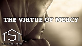 The Virtue of Mercy