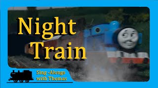 Night Train Sing-Along Adaption || The Last VHS