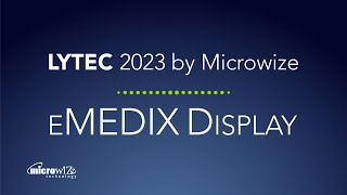 eMEDIX Display - LYTEC 2023 by Microwize Technology