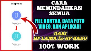 Cara Memindahkan Semua Kontak File Data Foto Video dan Aplikasi HP Lama ke HP Baru Beda Merk