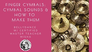 Finger Cymbals with Misha: Sounds & How to Make Them