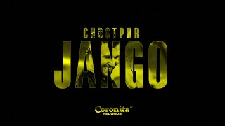 CHRSTPHR - Jango