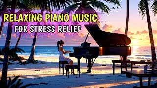 relaxing piano music for stress relief, instrumental piano #pianoinstrumental #relaxingmusic