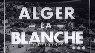 Grands travaux d'urbanisme à Alger (1952)