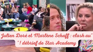 Julien Doré et Marlène schaff en désaccord sur star academy clash au debrief du cinquième prime !