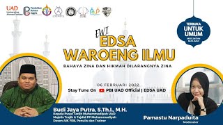 EDSA Waroeng Ilmu (EWI 2022): Bahaya Zina dan Hikmah Dilarangnya Zina