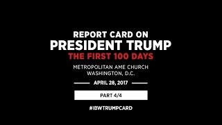 Report Card on President Trump: The First 100 Days - Part 4/4