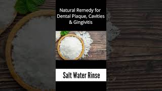 Salt Water Rinse - Dental Plaque, Cavities & Gingivitis Remedy #dentalplaque #teeth #teethcleaning