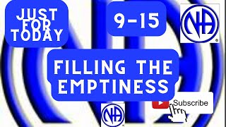 Just for Today - Filling the emptiness - September 15 - #justfortoday #jftguy #jftguy0915