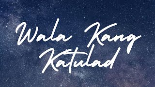 WALA KANG KATULAD | Praise and Worship Song lyric video