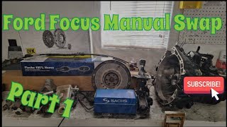 Ford Focus MANUAL SWAP: Part 1 - Everything You Need!