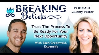 Trust The Process To Be Ready For Your Next Opportunity With Zach Greenwald