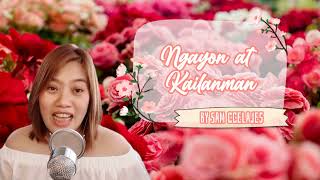 NGAYON AT KAILANMAN SONG COVER BY SAM CCELAJES