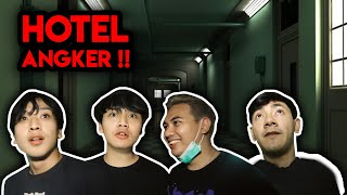 DITINGGAL SENDIRIAN DI HOTEL ANGKER !!