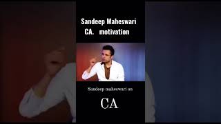 Sandeep maheshwari on CA  Chartered Accountant #Ca #motivation 😌😌