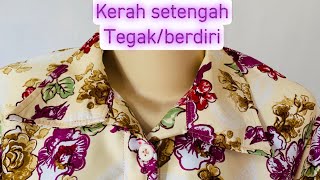 Tutorial membuat dan menjahit kerah setengah tegak part 1