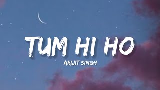 Tum Hi Ho - Arijit Singh (Lyrics) | Lyrical Bam Hindi