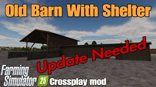 Old Barn With Shelter / FS25 Crossplay mod