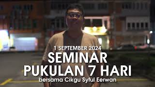 A short promo for Pukulan 7 Hari seminar 2024