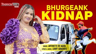 BHURGEANK KIDNAP - Latest Hot Issue Konkani song 2022- Singer: Antonette De Maina