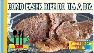 COMO FAZER BIFE DODIA A DIA #kimtemperoesabor