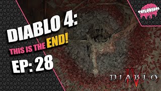 Diablo 4: Is this the end!? Rogue playthrough episode 28.