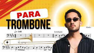 De Graça ou Pagando Para Trombone com PLAYBACK E PARTITURA EM PDF