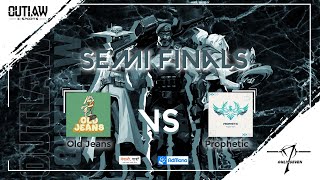 Timeless Tales: Old Jeans Meet Prophetic in Epic Semi-Final || outlaw e-sports || O7