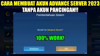 TERBARU CARA MEMBUAT AKUN ADVANCE SERVER TANPA AKUN PANCINGAN!! 100% WORK - MOBILE LEGENDS