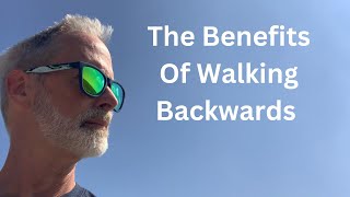 Five Extra Benefits Of Walking Backwards