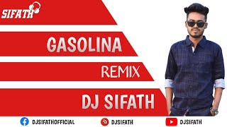 Gasolina (Daddy Yankee) DJ Sifath Remix