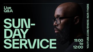 Sunday Service • Live Q&A • EP003