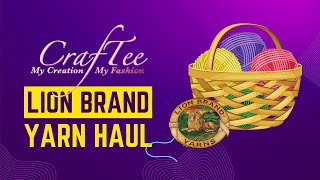 Yarn Haul || Lion Brand Yarn Haul #craftee #craftchannel #yarn