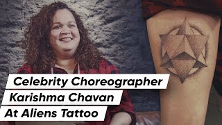 Choreographer & Director Karishma Chavan | Celebrity at Aliens | Merkaba Tattoo