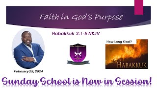 International Sunday School Lesson - February 25, 2024 - Faith in God’s Purpose