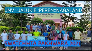 SWATCHHTA PAKHWARA 2021|| JNV JALUKIE, PEREN, NAGALAND ||zamkholian manlun official