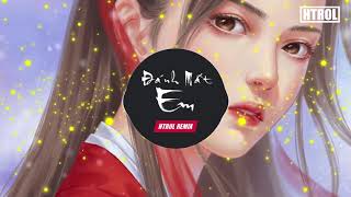 Đánh Mất Em Remix ( Htrol ft Soll) Huy Vạc - Nhạc EDM TikTok Gây Nghiện 2020 Hay Nhất Hiện Nay