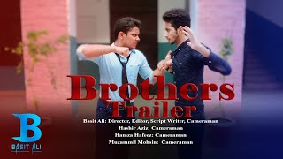 Brothers Official Trailer  | Basit Ali SE