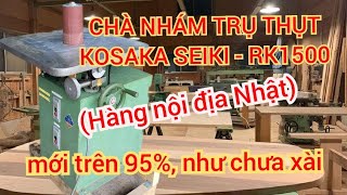 Chà nhám trụ thụt nội địa Nhật 🇯🇵/máy gỗ Nhật bãi/LH 0903 808 954(zalo)