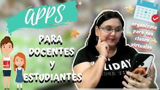 Apps para docentes y estudiantes/ORGANIZATE PARA TUS CLASES VIRTUALES /Maria Alejandra✨