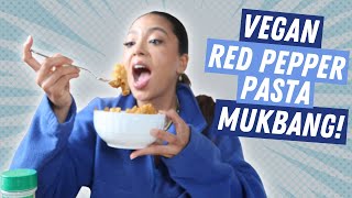 VEGAN RED PEPPER PASTA MUKBANG!