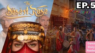 The Desert Rose: Episode 5| Season 1| Romance Club