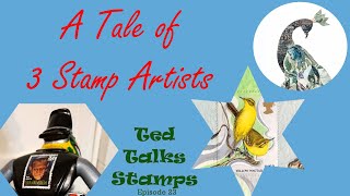 Ep. 23 - A Tale of 3 Stamp Artists: A Look at Three Artists Who Use Postage Stamps In Their Art